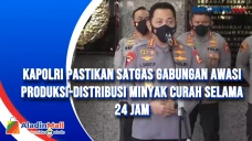 Kapolri Pastikan Satgas...