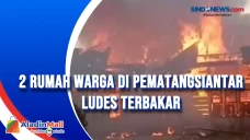 2 Rumah Warga di Pematangsiantar...