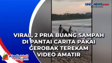 Viral, 2 Pria Buang...