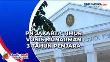PN Jakarta Timur Vonis...