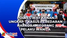 Polres Way Kanan Ungkap...
