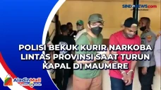 Polisi Bekuk Kurir Narkoba...