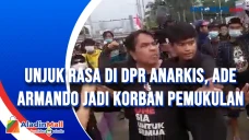 Unjuk Rasa di DPR Anarkis,...