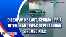 Dilempar ke Laut, Seorang...