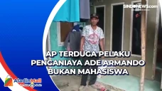 AP Terduga Pelaku Penganiaya...