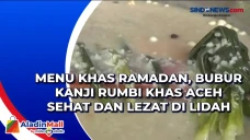 Menu Khas Ramadan, Bubur...