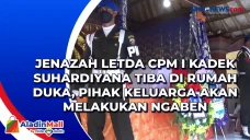 Jenazah Letda CPM I...