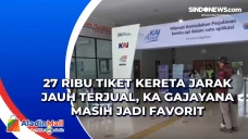 27 Ribu Tiket Kereta...