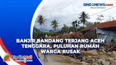 Banjir Bandang Terjang...