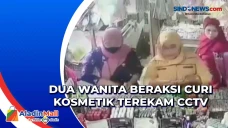 Dua Wanita Beraksi Curi...