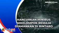 Hancurkan Minibus Sekelompok...