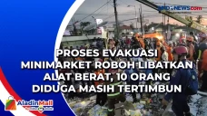 Proses Evakuasi Minimarket...