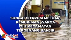 Sungai Citarum Meluap,...