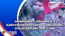 Minimarket Dirampok...