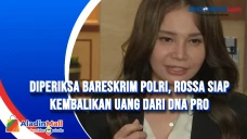 Diperiksa Bareskrim...