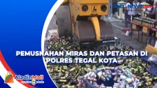 Pemusnahan Miras dan...