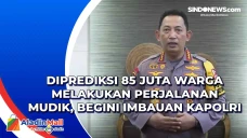 Diprediksi 85 Juta Warga...
