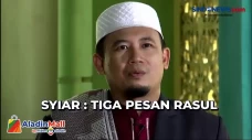 Syiar: 3 Pesan Rasul