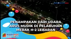 Penampakan dari Udara...