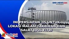 Ini Persiapan JIS untuk...
