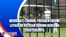 Menikmati Liburan, Presiden...