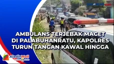 Ambulans Terjebak Macet...