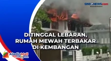 Ditinggal Lebaran, Rumah...