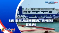 Hari Ini Pelabuhan Merak...