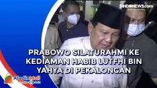 Prabowo Silaturahmi...