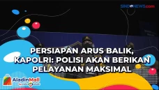 Persiapan Arus Balik,...