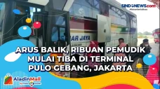 Arus Balik, Ribuan Pemudik...