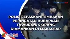 Polisi Lepaskan Tembakan...