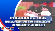 Operasi Bayi Kembar...