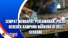 Sempat Mendapat Perlawanan,...