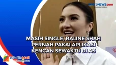Masih Single, Raline...