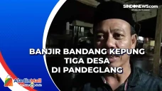 Banjir Bandang Kepung...