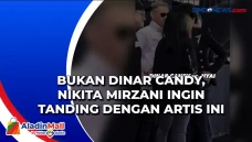 Bukan Dinar Candy, Nikita...
