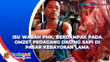 Isu Wabah PMK, Berdampak...