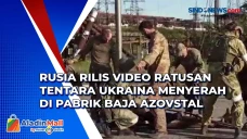 Rusia Rilis Video Ratusan...