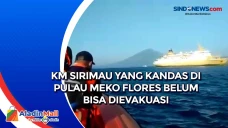 KM Sirimau yang Kandas...