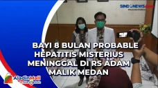 Bayi 8 Bulan Probable...