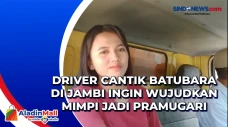 Driver Cantik Batubara...