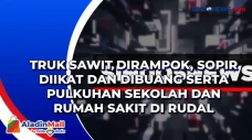 Truk Sawit Dirampok,...