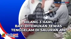 Hilang 3 Hari, Bayi...