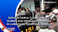 Diduga Cabuli 3 Santriwati,...