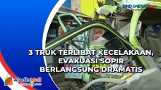 3 Truk Terlibat Kecelakaan,...