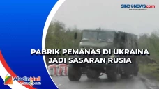 Pabrik Pemanas di Ukraina...