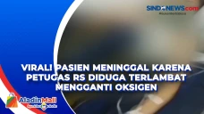 Viral! Pasien Meninggal...