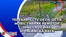 Terekam CCTV Detik-detik...