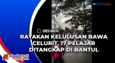 Rayakan Kelulusan Bawa...